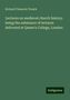 Richard Chenevix Trench: Lectures on medieval church history: being the substance of lectures delivered at Queen's College, London, Buch
