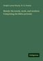 Dwight Lyman Moody: Moody: his words, work, and workers. Comprising his Bible portraits, Buch