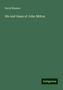 David Masson: life and times of John Milton, Buch