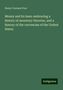 Henry Varnum Poor: Money and its laws: embracing a history of monetary theories, and a history of the currencies of the United States, Buch