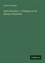 Charles Chiniquy: Letter from Rev. C. Chiniquy to the Bishop of Montreal, Buch