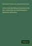 Christopher Wordsworth: Wordsworth, C: Letter from the Bishop of Lincoln to the Rev., Buch