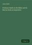 James Smith: Professor Smith on the Bible: and Dr. Marcus Dods on inspiration, Buch