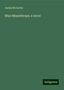 Justin Mccarthy: Mccarthy, J: Miss Misanthrope; a novel, Buch