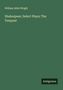 "Shakespear; Select Plays; The Tempest" von William Aldis Wright. Unten rechts steht "Antigonos". Hintergrund in Dunkelgrün.