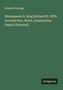Brainerd Kellogg: Shakespeare's. King Richard III. With Introduction, Notes, Examination Papers (Selected), Buch