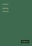 Felix Dahn: Felicitas, Buch