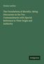 Stanley Leathes: The Foundations of Morality. Being Discourses on the Ten Commandments with Special Reference to Their Origin and Authority, Buch