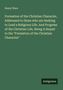 Henry Ware: Formation of the Christian Character, Addressed to those who are Seeking to Lead a Religious Life. And Progress of the Christian Life, Being A Sequel to the "Formation of the Christian Character", Buch