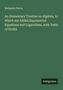 Benjamin Peirce: An Elementary Treatise on Algebra, to Which are Added Exponential Equations and Logarithms, with Table of Errata, Buch