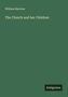 William Barrows: The Church and her Children, Buch