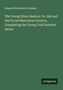 Samuel Woodworth Cozzens: The Young Silver Seekers. Or, Hal and Ned in the Marvelous Country, Completing the Young Trail Hunters' Series, Buch