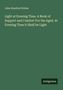 John Stanford Holme: Light at Evening Time. A Book of Support and Comfort For the Aged. At Evening Time it Shall be Light, Buch