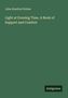 John Stanford Holme: Light at Evening Time. A Book of Support and Comfort, Buch
