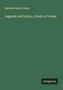 Adelaide Anne Procter: Legends and Lyrics, a Book of Verses, Buch