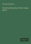 Alexander Mackenzie: The Life and Speeches of Hon. George Brown, Buch