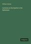 William Graham: Lectures on the Epistle to the Ephesians, Buch