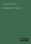 Joseph Henry Shorthouse: John Inglesant: A Romance, Buch