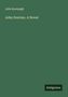 Julia Kavanagh: John Dorrien. A Novel, Buch