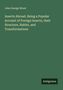 John George Wood: Insects Abroad. Being a Popular Account of Foreign Insects, their Structure, Habits, and Transformations, Buch