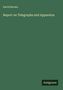 David Brooks: Report on Telegraphs and Apparatus, Buch