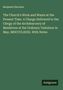 Benjamin Harrison: The Church's Work and Wants at the Present Time. A Charge Delivered to the Clergy of the Archdeaconry of Maidstone at the Ordinary Visitation in May, MDCCCLXXXI. With Notes, Buch