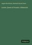 August Kluckhohn: Louise, Queen of Prussia. A Memorial, Buch