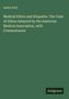 Austin Flint: Medical Ethics and Etiquette. The Code of Ethics Adopted by the American Medical Association, with Commentaries, Buch