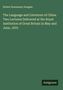 Robert Kennaway Douglas: The Language and Literature of China. Two Lectures Delivered at the Royal Institution of Great Britain in May and June, 1875, Buch