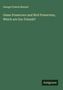 George Francis Morant: Game Preservers and Bird Preservers, Which are Our Friends?, Buch