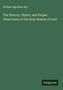 William Ingraham Kip: The History, Object, and Proper Observance of the Holy Season of Lent, Buch