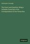 Christopher Cavanagh: The Great Land Question. Being a Verbatim Transcript of the Correspondence in Doe Versus Roe, Buch
