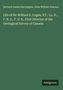 Bernard James Harrington: Life of Sir William E. Logan, KT., LL. D., F. R. S., F. G. S., First Director of the Geological Survey of Canada, Buch