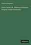 Charles Loring Brace: Gesta Christi: Or, A History of Humane Progress Under Christianity, Buch