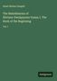 Kisari Mohan Ganguli: The Mahabharata of Khrisna-Dwaipayana Vyasa; I. The Book of the Beginning, Buch