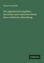 Richard Cohnfeldt: Die sogenannten irregulären Servituten nach römischem Recht. Eine civilistische Abhandlung, Buch