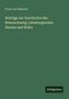 Ernst Von Malortie: Beiträge zur Geschichte des Braunschweig-Lüneburgischen Hauses und Hofes, Buch