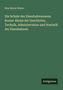 "Die Schule des Eisenbahnwesens. Kurzer Abriss der Geschichte, Technik, Administration und Statistik der Eisenbahnen."