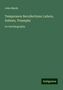 John Marsh: Marsh, J: Temperance Recollections: Labors, Defeats, Triumph, Buch
