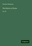 Theodor Mommsen: Mommsen, T: History of Rome, Buch