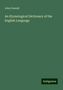 John Oswald: Oswald, J: Etymological Dictionary of the English Language, Buch