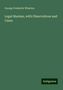 George Frederick Wharton: Wharton, G: Legal Maxims, with Observations and Cases, Buch
