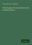 Peter Bullions: Bullions, P: Principles of Greek Grammar with Complete Index, Buch