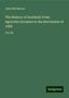 John Hill Burton: Burton, J: History of Scotland: From Agricola's Invasion to, Buch
