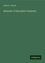 Albert E. Church: Church, A: Elements of Descriptive Geometry, Buch