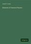 Josiah P. Cooke: Cooke, J: Elements of Chemical Physics, Buch