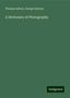 Thomas Sutton: A Dictionary of Photography, Buch