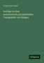 Franz Xaver Pollak: Beiträge zu einer mathematisch-physikalischen Topographie von Dilingen, Buch