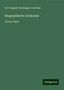 Karl August Varnhagen Von Ense: Biographische Denkmale, Buch