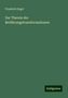 Friedrich Engel: Zur Theorie der Berührungstransformationen, Buch